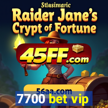 7700 bet vip